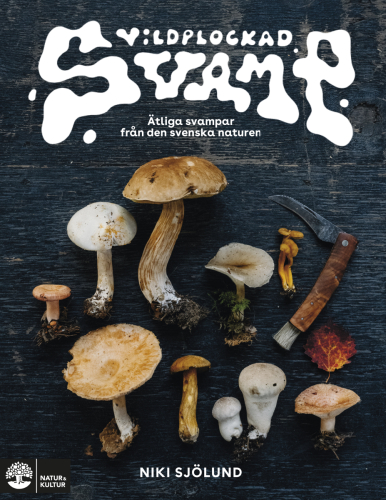Champignons sauvages : champignons comestibles dans la nature suédoise par Niki Sjölund.