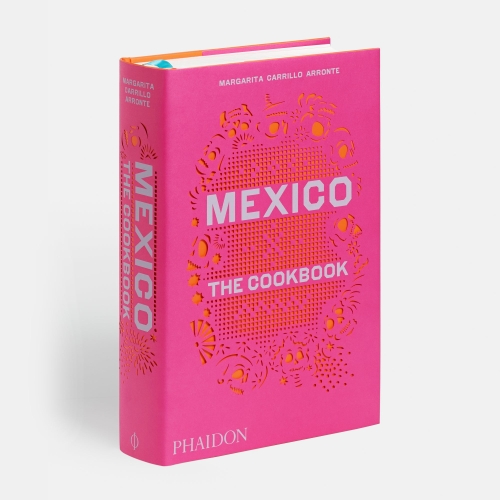 Mexico: the Cookbook - Margarita Carrillo Arronte