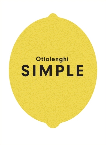 Ottolenghi Simple: A Cookbook av Yotam Ottolenghi
