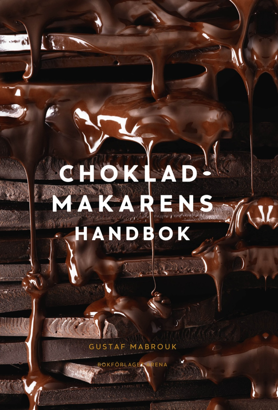 Chokladmakarens handbok - Gustaf Mabrouk dans le groupe Cuisine / Livres de cuisine / Entrées et desserts l\'adresse The Kitchen Lab (1355-21270)