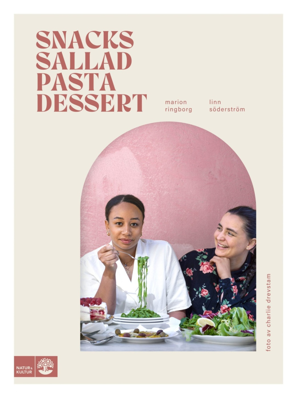 Snacks, salad, pasta & dessert - Marion Ringborg, Linn Söderström dans le groupe Cuisine / Livres de cuisine / Autres livres de cuisine l\'adresse The Kitchen Lab (1355-23617)
