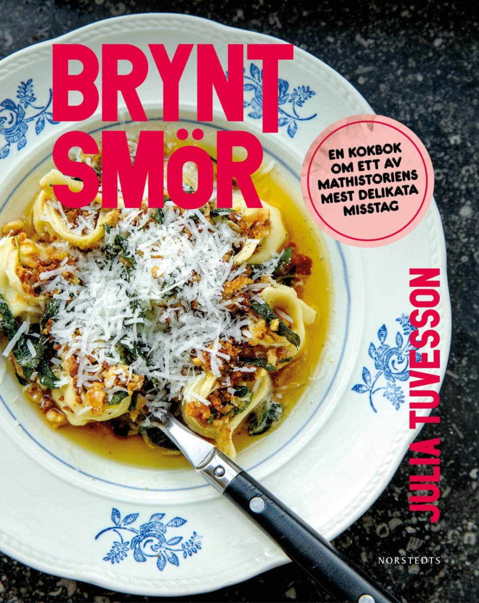 Beurre noisette : En kokbok om ett av mathistoriens mest delikata misstag - Julia Tuvesson dans le groupe Cuisine / Livres de cuisine / Végétarien l\'adresse The Kitchen Lab (1355-23652)