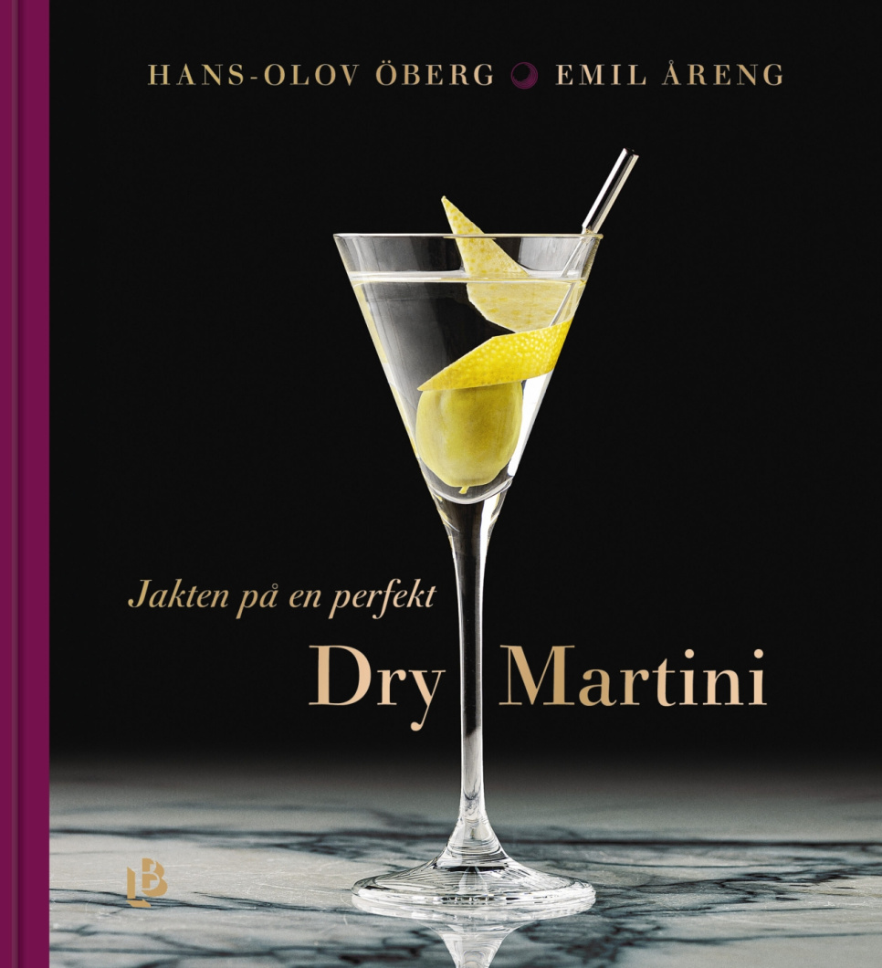 Jakten på en perfekt Dry Martini - Hans-Olov Öberg dans le groupe Cuisine / Livres de cuisine / Boissons et cocktails l\'adresse The Kitchen Lab (1355-26384)