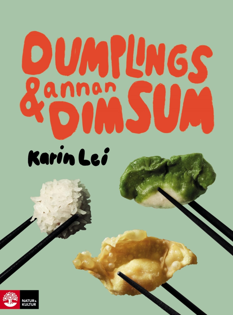 Dumplings & annan dim sum de Karin Lei dans le groupe Cuisine / Livres de cuisine / Asie l\'adresse The Kitchen Lab (1355-27176)