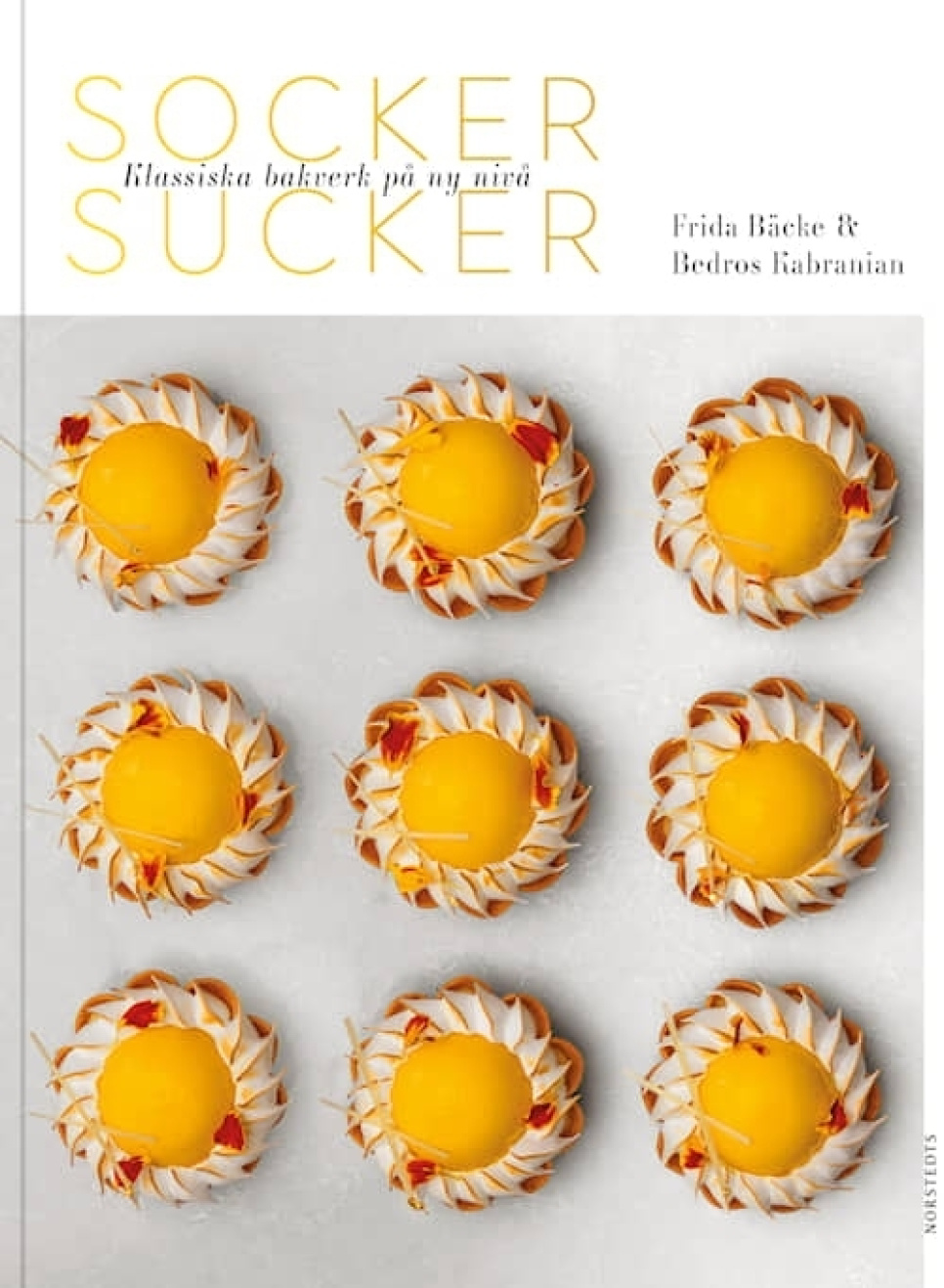 Socker Sucker - Klassiska bakverk på ny nivå - Frida Bäcke & Bedros Kabranian dans le groupe Cuisine / Livres de cuisine / Pain & Pâtisserie / Pâtisserie l\'adresse The Kitchen Lab (1355-30932)