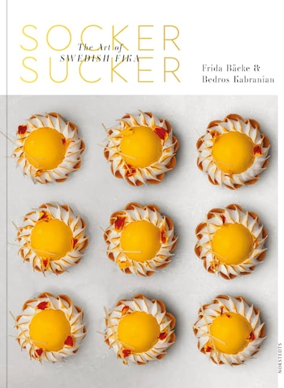 Socker Sucker - The Art of Swedish Fika - Frida Bäcke & Bedros Kabranian dans le groupe Cuisine / Livres de cuisine / Pain & Pâtisserie / Pâtisserie l\'adresse The Kitchen Lab (1355-30933)
