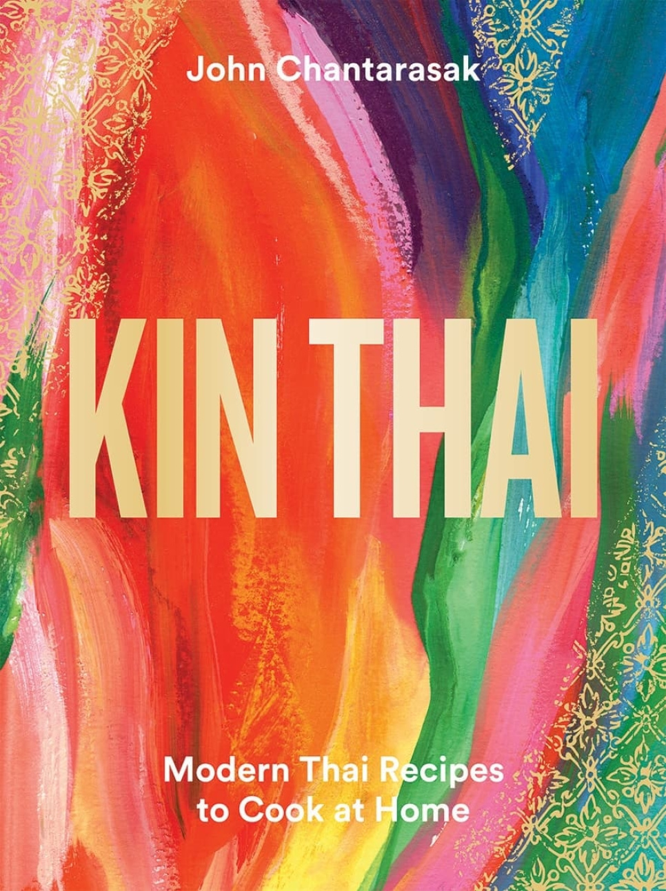 Kin Thai - John Chantarasak dans le groupe Cuisine / Livres de cuisine / Cuisines & Cultures / Chine & Asie du Sud-Est l\'adresse The Kitchen Lab (1987-26672)