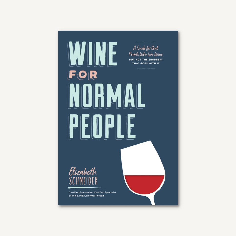 Wine for Normal People - Elizabeth Schneider dans le groupe Cuisine / Livres de cuisine / Boissons / Vin l\'adresse The Kitchen Lab (1987-27156)