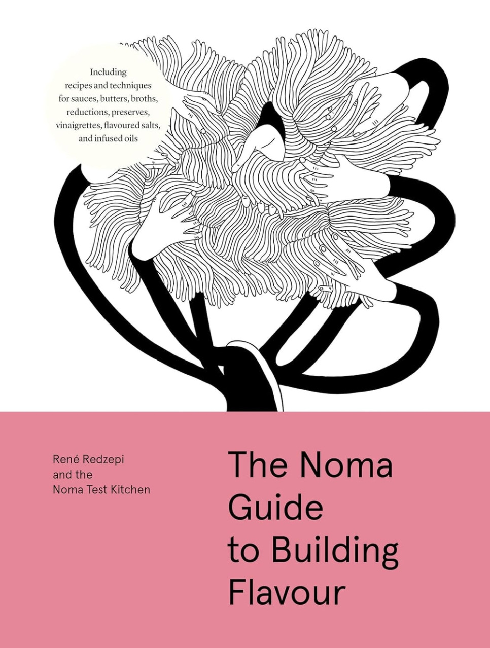 The Noma Guide to Building Flavour - Rene Redzepi dans le groupe Cuisine / Livres de cuisine / Autres livres de cuisine l\'adresse The Kitchen Lab (1987-33973)