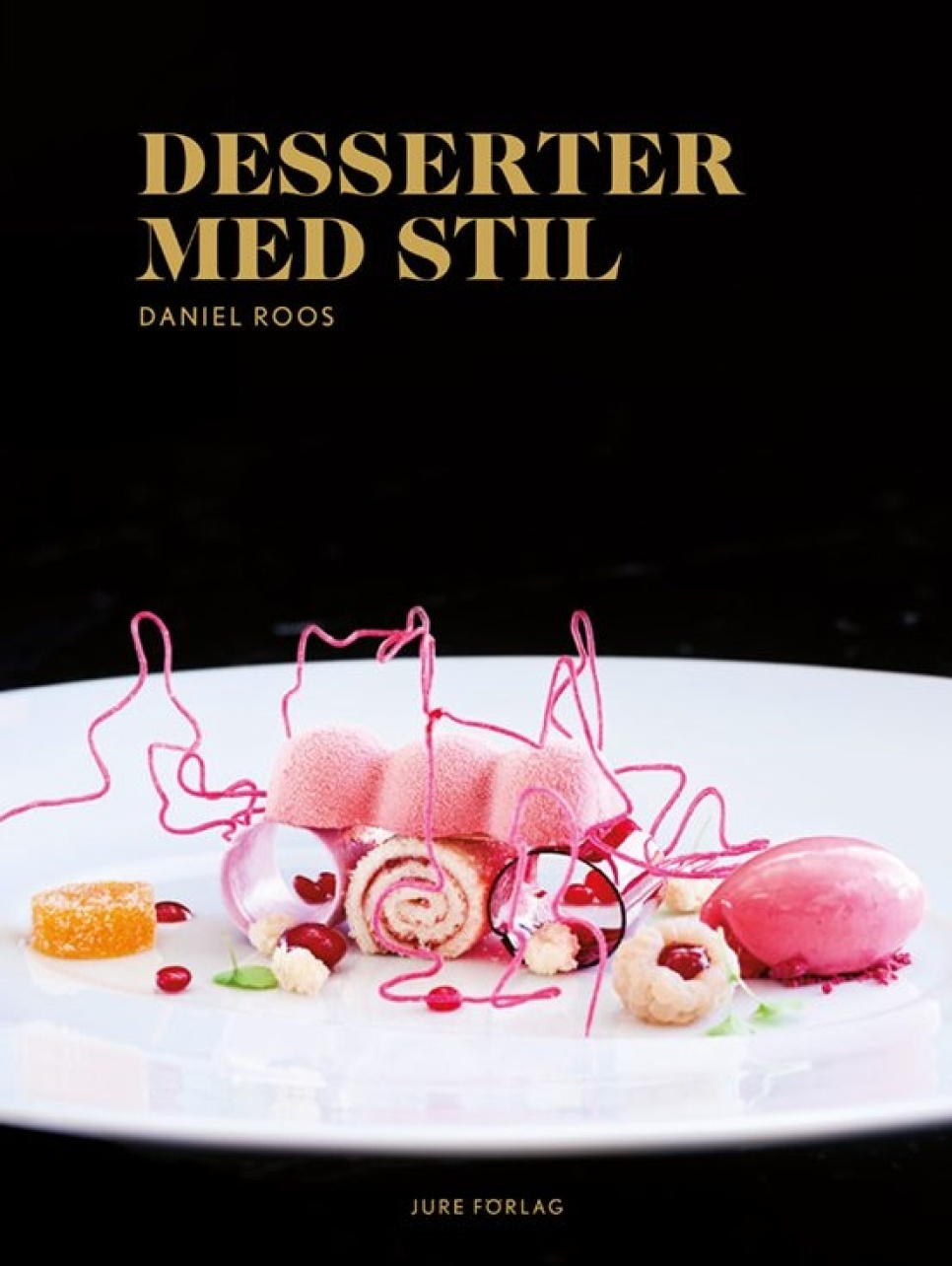 Desserts with style de Daniel Roos dans le groupe Cuisine / Livres de cuisine / Entrées et desserts l\'adresse The Kitchen Lab (2098-27080)