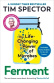 Ferment : The Life-Changing Power of Microbes - Tim Spector