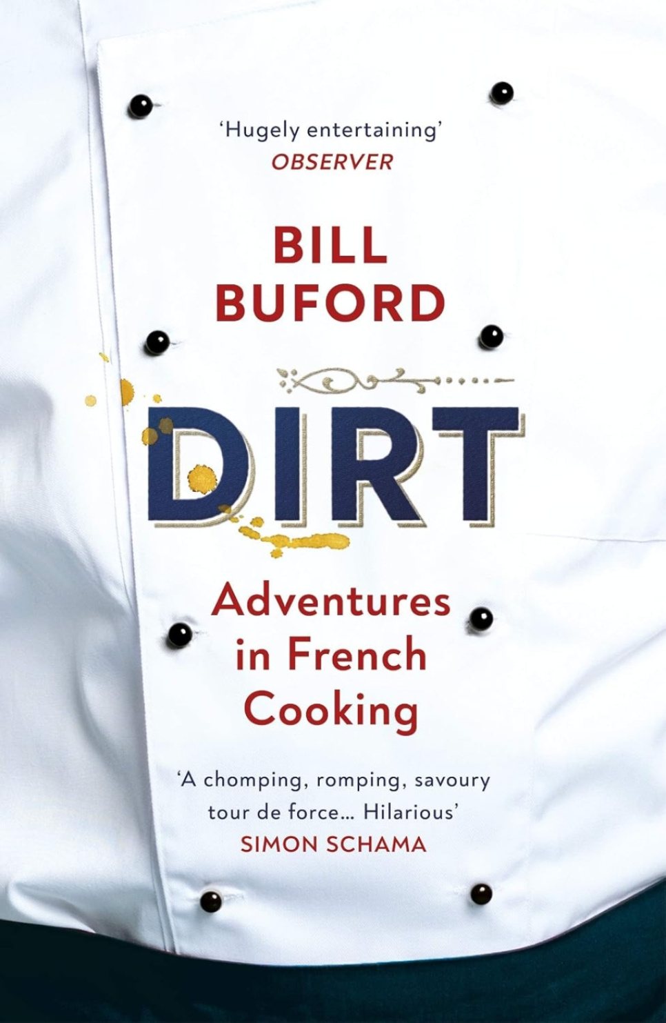 Dirt - Bill Buford dans le groupe Cuisine / Livres de cuisine / / l\'adresse The Kitchen Lab (2304-36051)