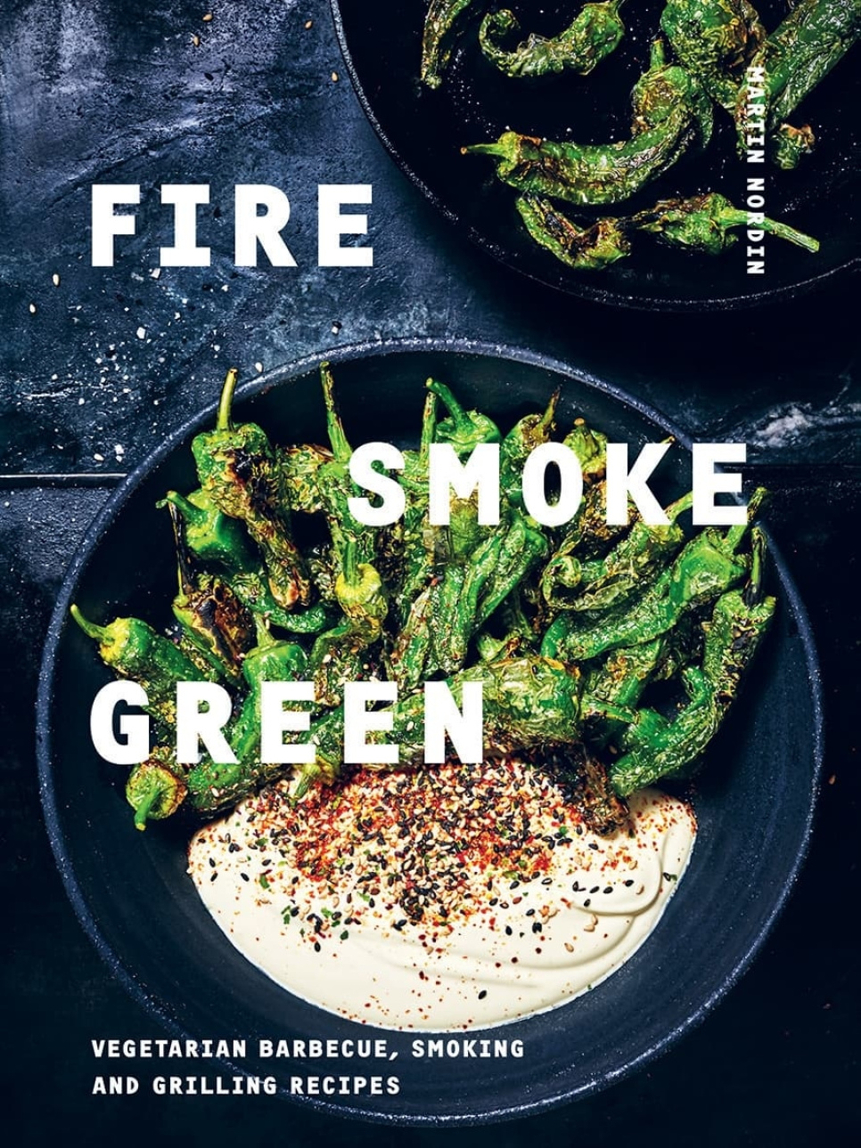 Fire, Smoke, Green - Martin Nordin dans le groupe Cuisine / Livres de cuisine / / l\'adresse The Kitchen Lab (2304-36063)