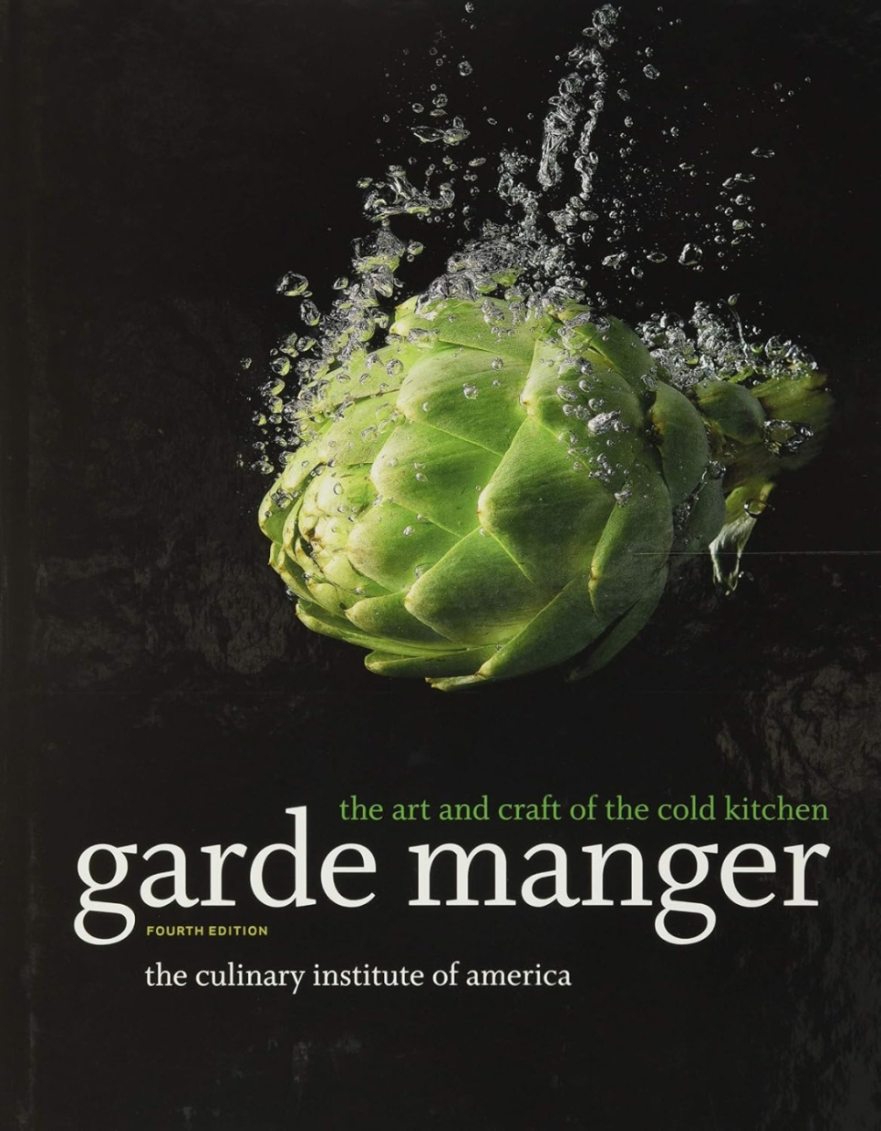 Garde Manger, 4th ed - Culinary Institute of America dans le groupe Cuisine / Livres de cuisine / / l\'adresse The Kitchen Lab (2304-36064)
