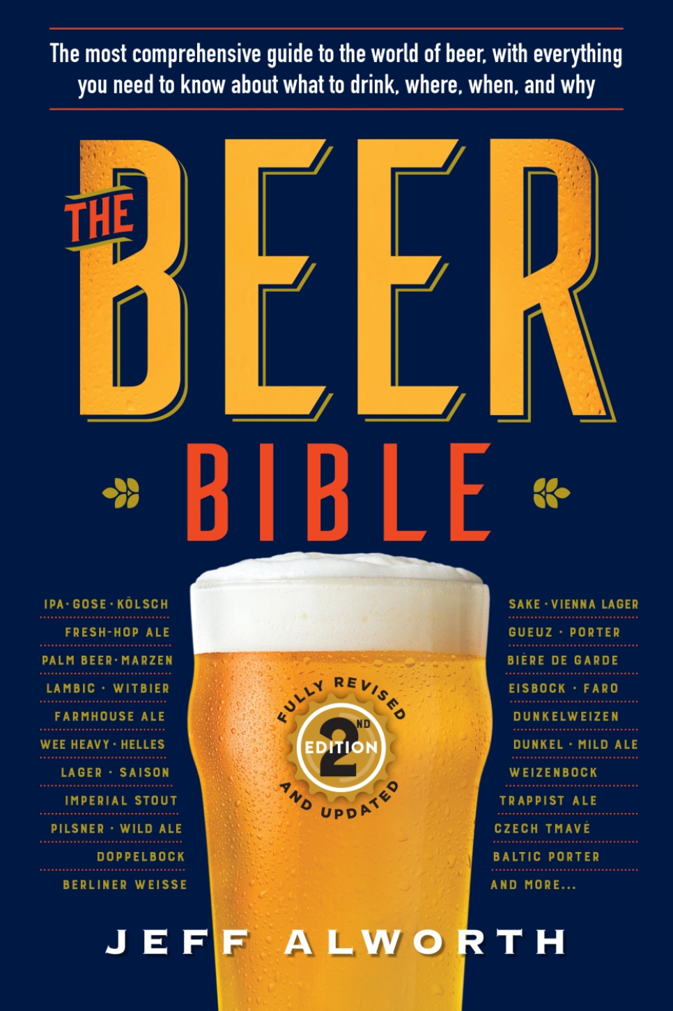 The Beer Bible - Jeff Alworth dans le groupe Cuisine / Livres de cuisine / Boissons / Bière l\'adresse The Kitchen Lab (2304-36127)