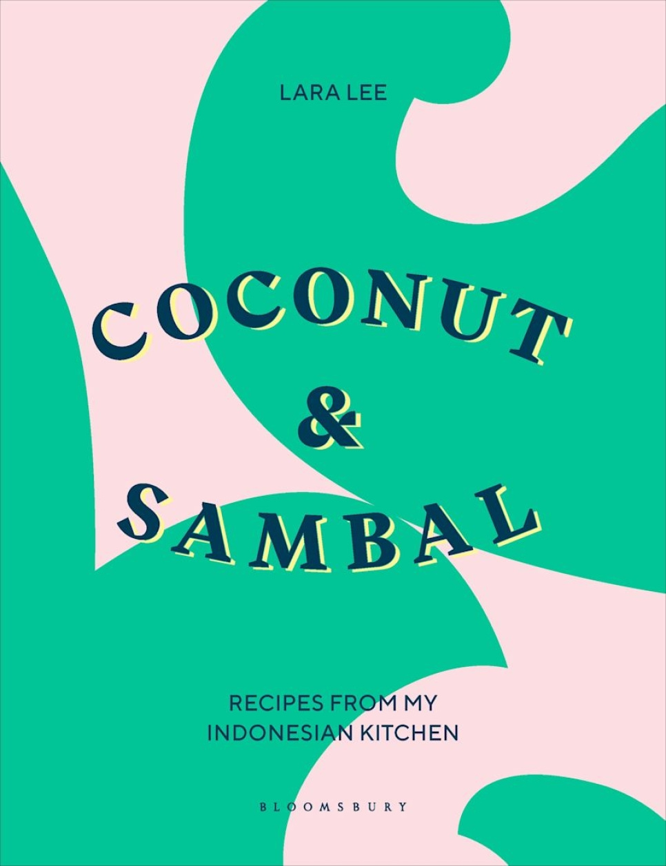 Coconut & Sambal - Lara Lee dans le groupe Cuisine / Livres de cuisine / Cuisines & Cultures / Chine & Asie du Sud-Est l\'adresse The Kitchen Lab (2304-36169)